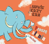 Proszę słonia Kern Ludwik Jerzy