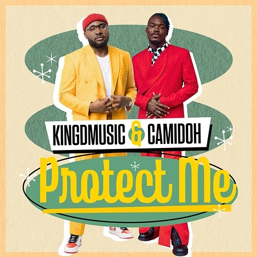 Protect Me Kingdmusic & Camidoh