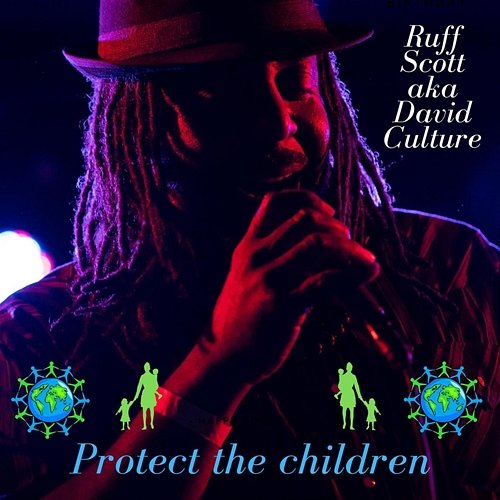 Protect the Children aka David Culture Ruff Scott