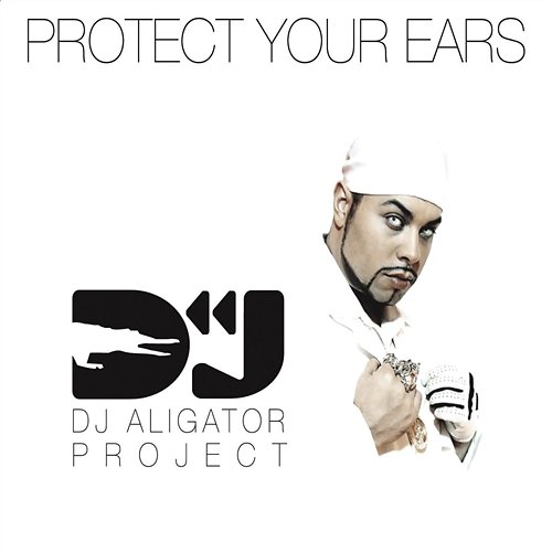 Protect Your Ears DJ Aligator Project