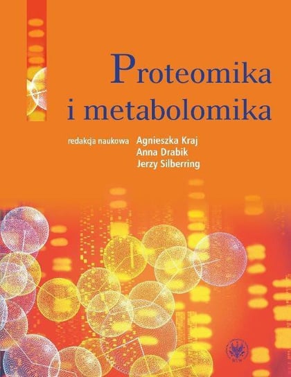 Proteomika i metabolomika Opracowanie zbiorowe
