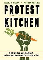 Protest Kitchen Adams Carol J., Messina Virginia