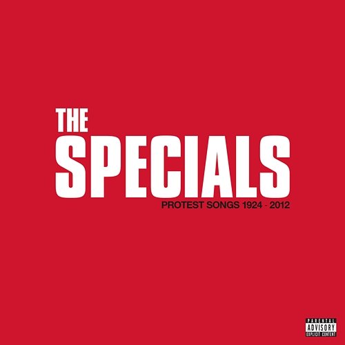 Protest Songs 1924 – 2012 The Specials