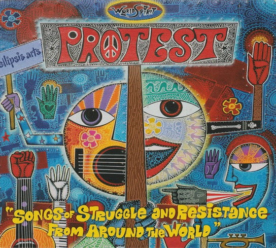 Protest: Songs Of Struggle And Resistance From Around The World Various Artists