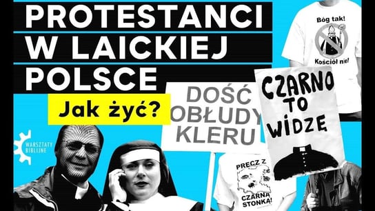 Protestanci w laickiej Polsce. Jak żyć? | Warsztaty Biblijne - Idź Pod Prąd Nowości - podcast Opracowanie zbiorowe