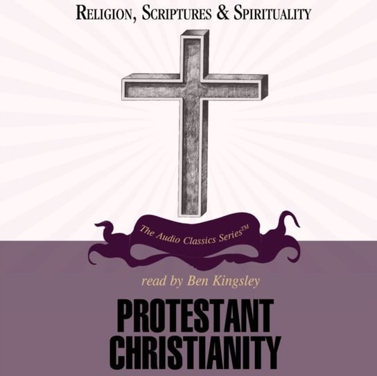 Protestant Christianity Hassell Mike, Harrelson Walter, Johnson Dale A.