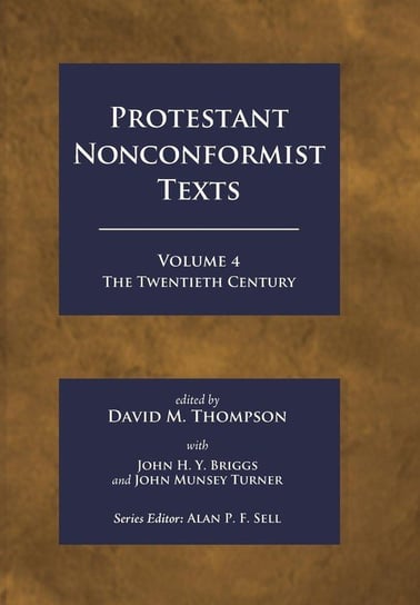 Protestant Nonconformist Texts Volume 4 Null