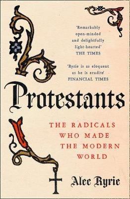 Protestants Ryrie Alec