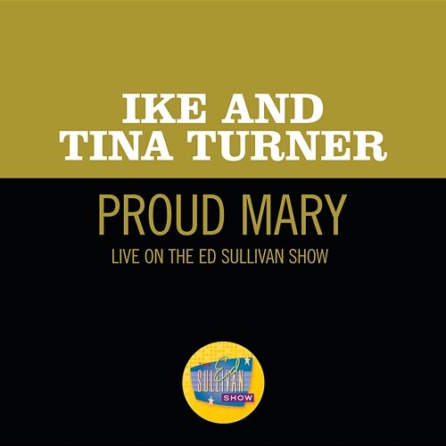 Proud Mary Ike & Tina Turner