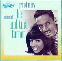 Proud Mary Turner Ike, Turner Tina