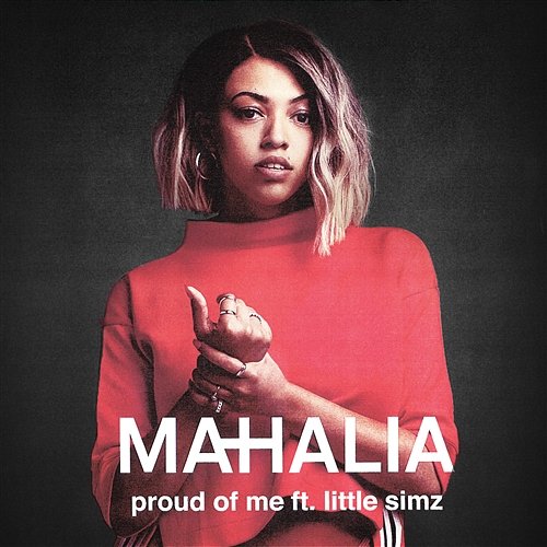 Proud of Me Mahalia feat. Little Simz