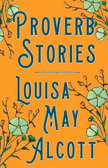 Proverb Stories Alcott May Louisa