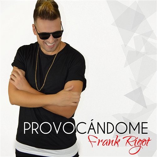 Provocándome Frank Rigot