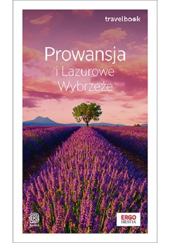 Prowansja i Lazurowe Wybrzeże. Travelbook Bzowski Krzysztof