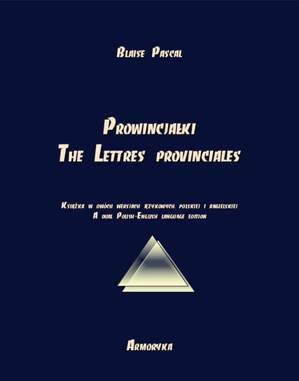Prowincjałki. The Lettres provinciales Pascal Blaise
