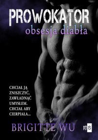 Prowokator. Obsesja diabła - ebook epub Wu Brigitte