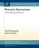 Proxemic Interactions Marquardt Nicolai, Greenberg Saul