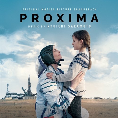 Proxima (Original Motion Picture Soundtrack) Ryuichi Sakamoto