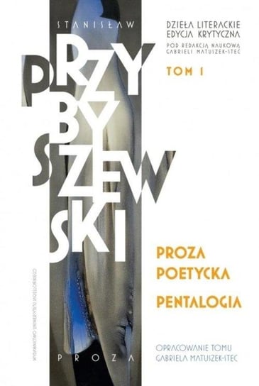 Proza poetycka. Pentalogia Przybyszewski Stanisław