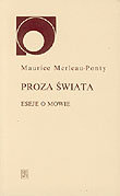 Proza świata Merleau-Ponty Maurice