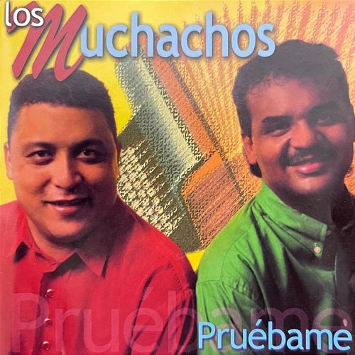 Pruébame Los Muchachos