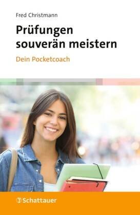 Prüfungen souverän meistern - Dein Pocketcoach Klett-Cotta