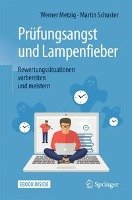 Prüfungsangst und Lampenfieber Metzig Werner, Schuster Martin