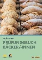 Prüfungsbuch für Bäcker und Bäckerinnen Schunemann Claus