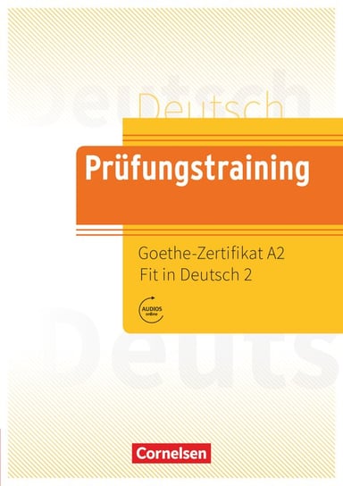 Prüfungstraining Goethe-Zertifikat A2: Fit in Deutsch 2 Opracowanie zbiorowe