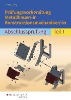Prüfungsvorbereitung Metallbauer/-in Konstruktionsmechaniker/-in 1 Drotziger Klaus, Schmid Klaus