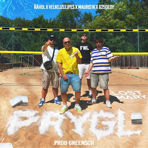 PRYGL Mauris1K, VELKEJZLEJPES, Řáhol One feat. 625DEDY, Greensch