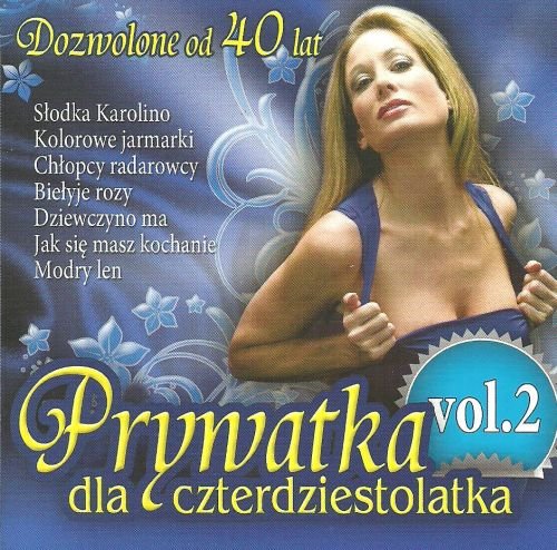 Prywatka dla czterdziestolatka. Volume 2 Various Artists