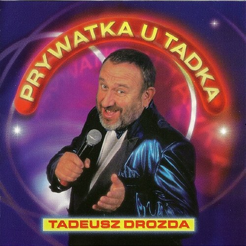 Prywatka u Tadka Tadeusz Drozda