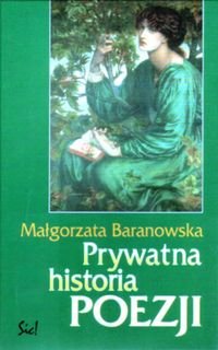 Prywatna Historia Poezji Baranowska Małgorzata