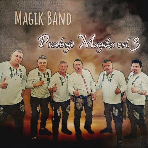 Przeboje Magika Vol. 3 Magik Band