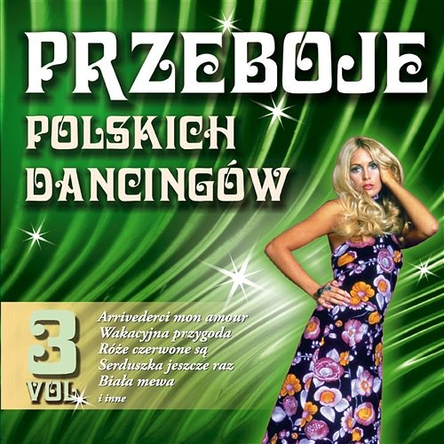 Przeboje Polskich Dancingów Vol.3 Various Artists