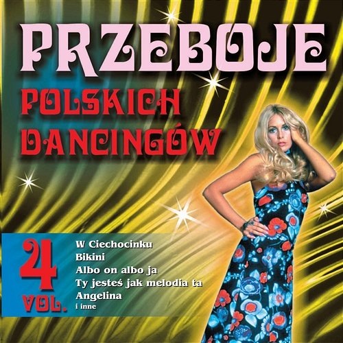 Przeboje Polskich Dancingów Vol.4 Various Artists