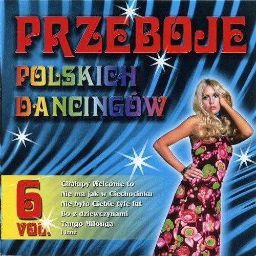 Przeboje Polskich Dancingów Vol.6 Various Artists
