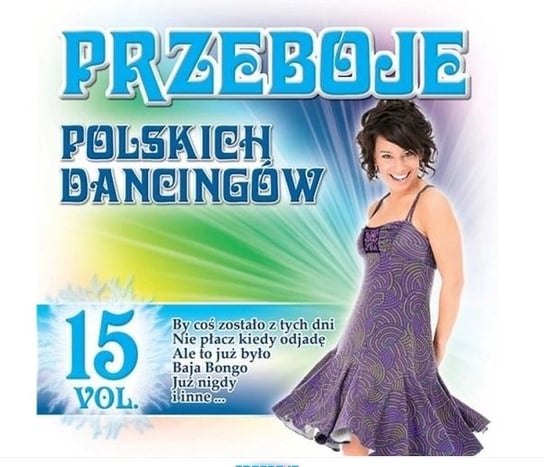 Przeboje polskich dancingów. Volume 15 Various Artists