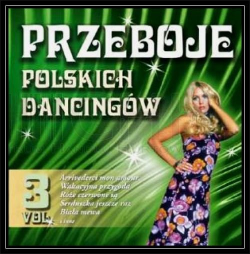 Przeboje polskich dancingów. Volume 3 Various Artists