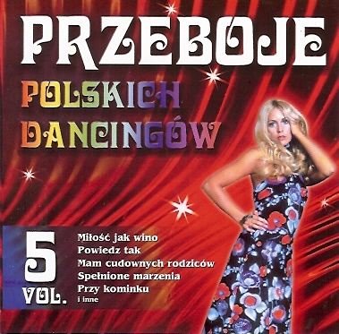 Przeboje polskich dancingów. Volume 5 Various Artists
