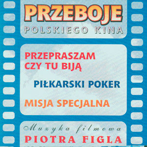 Przeboje Polskiego Kina Various Artists