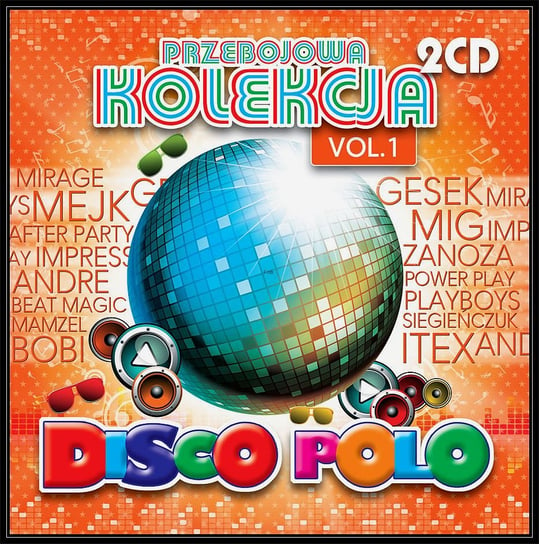 Przebojowa kolekcja disco polo. Volume 1 Various Artists