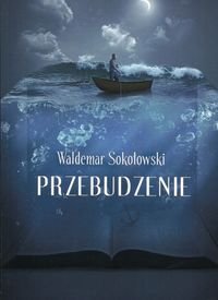 Przebudzenie Sokołowski Waldemar