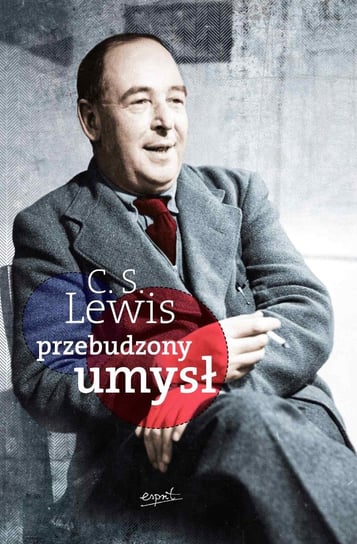 Przebudzony umysł Lewis C.S.