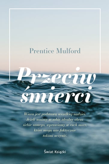 Przeciw śmierci Mulford Prentice