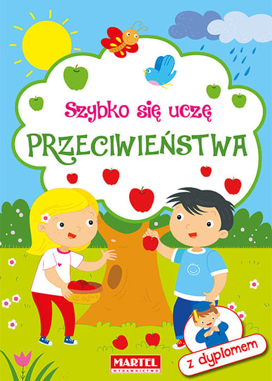 Przeciwieństwa. Szybko się uczę Opracowanie zbiorowe