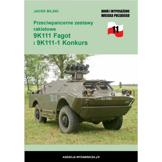 Przeciwpancerne zestawy rakietowe 9K111 Fagot i 9K111-1 Konkurs Bilski Jacek