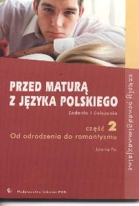 Przed maturą z języka polskiego. Część 2 Pol Jolanta