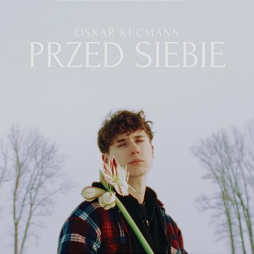 Przed siebie Oskar Kucmann